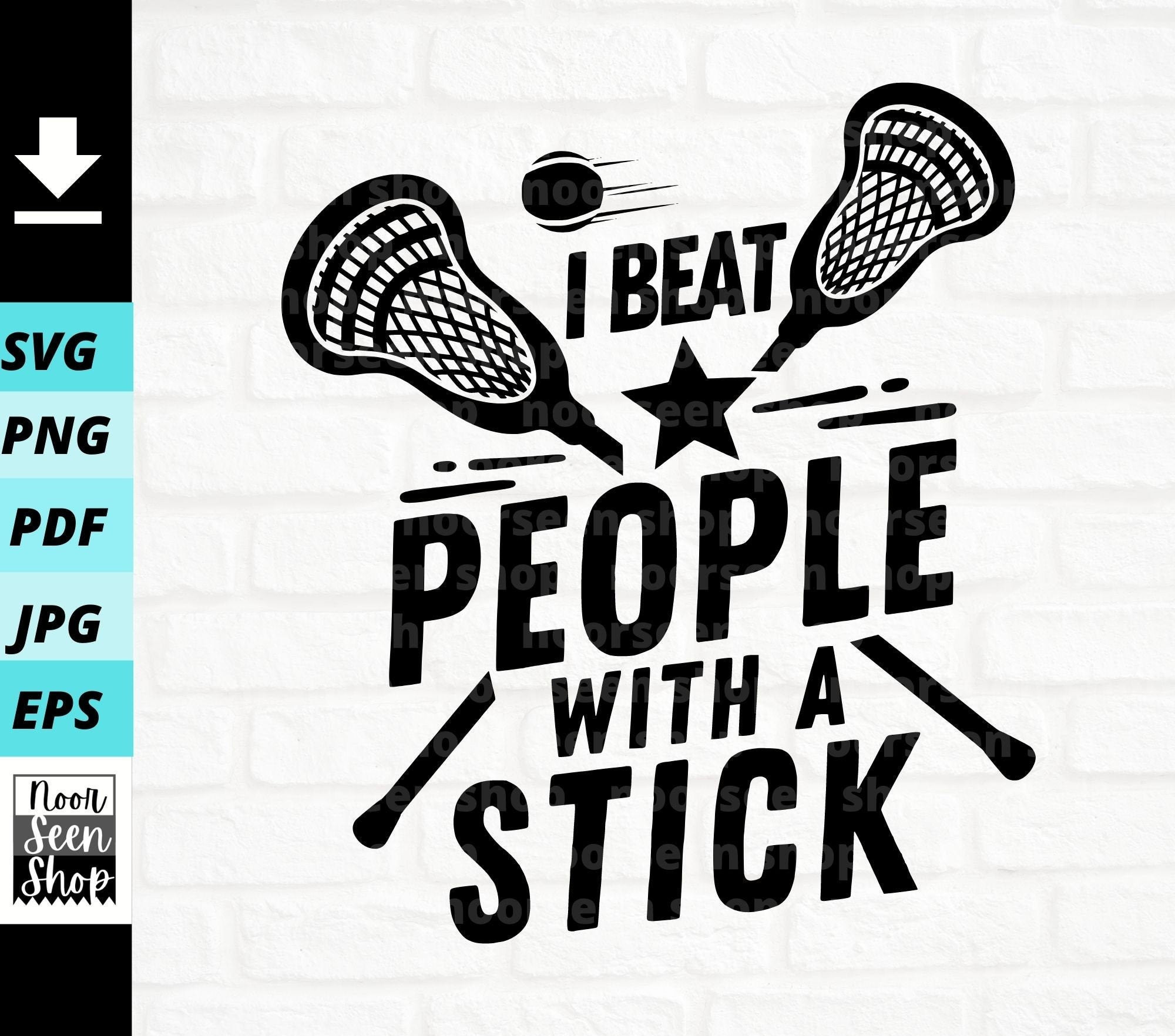 Lacrosse Stick svg I Beat People with a Stick svg Lacrosse Etsy Nederland