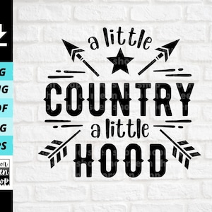 A Little Country A Little Hood SVG, Southern Life SVG, Camicia Country SVG, Design Country, Download di file digitali, File di taglio per Cricut