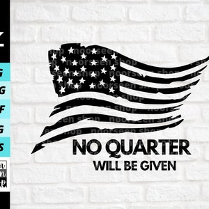 No se dará ningún cuarto svg, Bandera americana negra svg, SVG conservador, Bandera de EE.UU., Patriota svg, Descarga de archivos digitales, Archivo cortado para Cricut