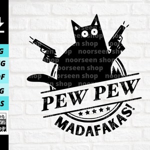 Pew Pew Madafakas svg, Funny Cat svg, Cat Lover Gift, Cool Cat Shirt svg, Descarga de archivos digitales, Cortar archivo para Cricut