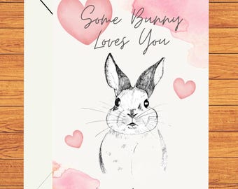 Einige Hase liebt dich Karte, Karte zum Valentinstag, Jahrestag, Liebe, falls du sie vergessen hast, für ihn, für sie, digitaler Download