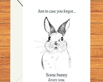 Einige Häschen liebt dich Karte, Falls du sie vergessen hast, Valentinstag, Jahrestag, Liebe, ich liebe dich Karte, sofortdownload, digitaler Download