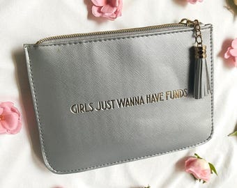 Silver grey purse 17cm by 12cm Teenager gift Girls just wanna have funds Cute purse birthday gift