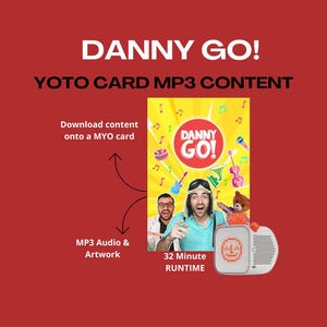 May include: A red background with the text "DANNY GO!" and "YOTO CARD MP3 CONTENT." An illustration shows a card with the words "DANNY GO!" and images of musical instruments. A speaker and a teddy bear are also shown.