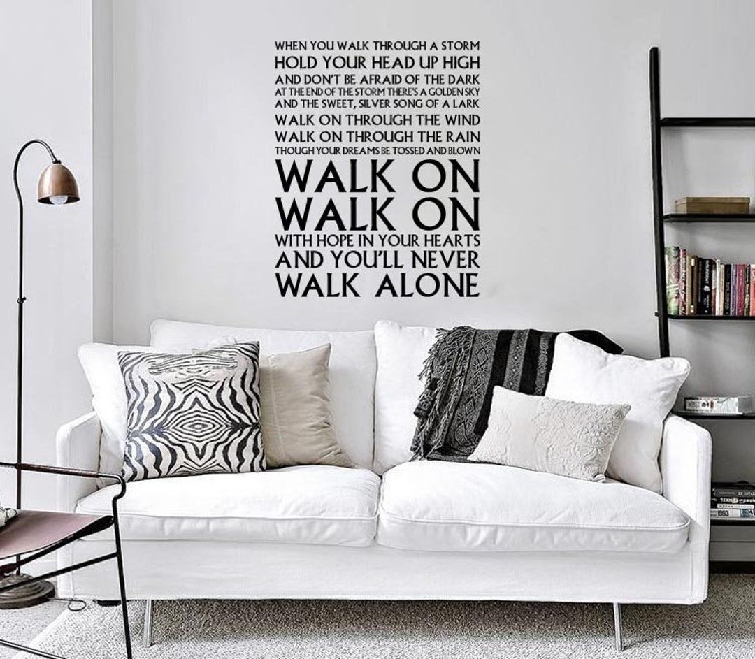 You'll Never Walk Alone Lyrics Wall Decal - Liverpool Anthem Quote - Etsy