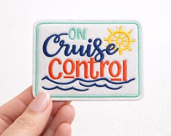 On Cruise Control Iron On Patch, Cruise Lover Nautical Embroidered Patch, Travel Patch for Tote Jacket Backpack