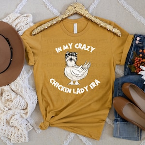 Crazy Chicken Lady PNG, Chicken png, Era png, in my era png, png for tshirt, farm png, tshirt for farm, png for sublimation