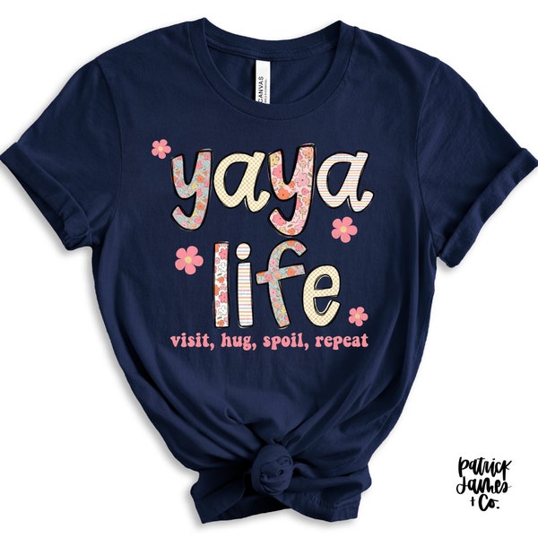 Yaya Life PNG, png for tshirt, png for grandmother, tshirt for yaya, png for dtf, sublimation png