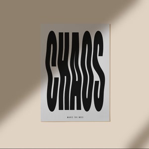 monochrome posters | chaos print | abstract quote poster A4 A3