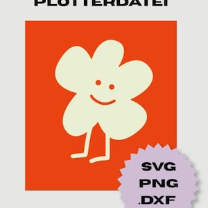 Op de afbeelding: Een digitale afbeelding met een crèmekleurig bloemfiguur met een lachend gezicht en twee benen, gecentreerd op een fel oranje vierkant. De tekst PLOTTERDATEI staat bovenaan en een lichtpaarse ster bevat de tekst SVG PNG .DXF.