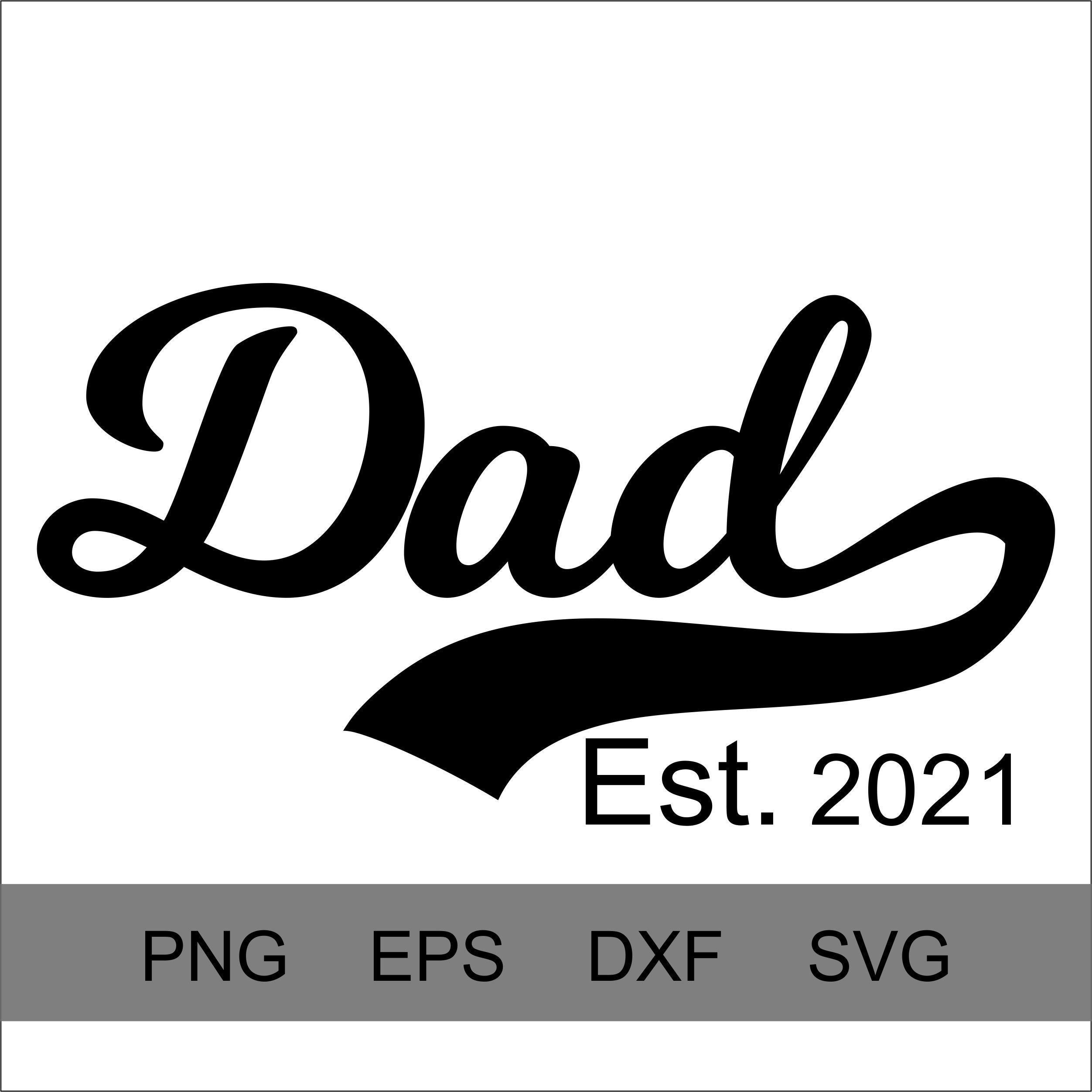 Download Dad Svg Dad Dxfdad Est 2021 Cutting Files Father S Day Etsy