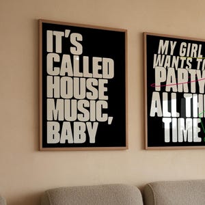 Es heißt House Music, Baby Print | Typografisches Poster | Wandkunst | Ästhetische | Trendy | Musik | DJ | Keule | Funky | Groovy | Kunstwerk