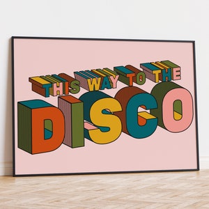 De cette façon à la discothèque dimpression Disco dimpression House Music daffiches musicales dart mural A5 A4 A3 audacieux typographique Citation Rétro PINK BACKGROUND