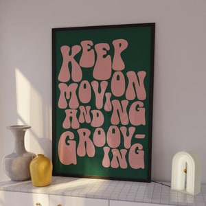 Keep On Moving & Grooving Print | Music Poster | Wall Art | A5 A4 A3 | Bold | Typographic | Lyrics | Quote | Print | Disco Music