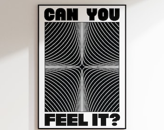 Can You Feel it? Print | Acid | 90's | Raving | Music Poster | Wall Art | A5 A4 A3 | House Music | Bold | Typographic | Quote | Wall Decor