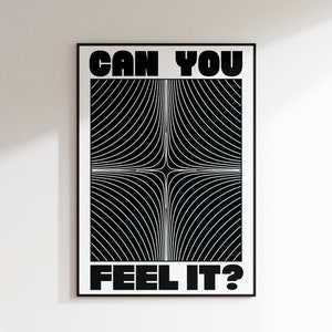 Can You Feel it? Print | Acid | 90's | Raving | Music Poster | Wall Art | A5 A4 A3 | House Music | Bold | Typographic | Quote | Wall Decor