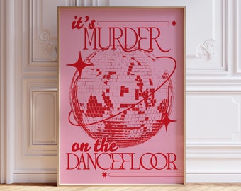 Murder On The Dancefloor Print | Disco Ball | Music Poster | Wall Art | A5 A4 A3 | | Bold | Typographic | Quote | Wall Decor |
