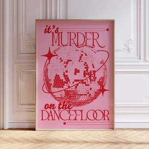 Murder On The Dancefloor Print | Disco Ball | Music Poster | Wall Art | A5 A4 A3 | | Bold | Typographic | Quote | Wall Decor |
