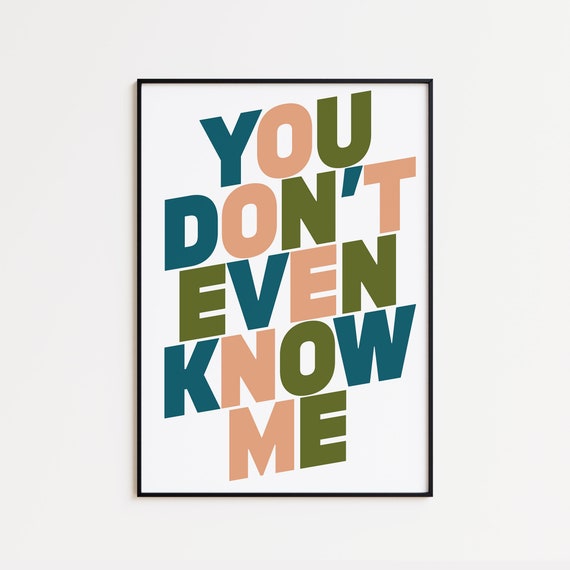 アート・デザイン・音楽 I DON'T RECOGNIZE ME IN.. / Thana Faroq You Don't Even Know Me Print | Music Poster | Wall Art | A5 A4 A3