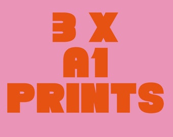 3 x A1 PRINTS BUNDLE