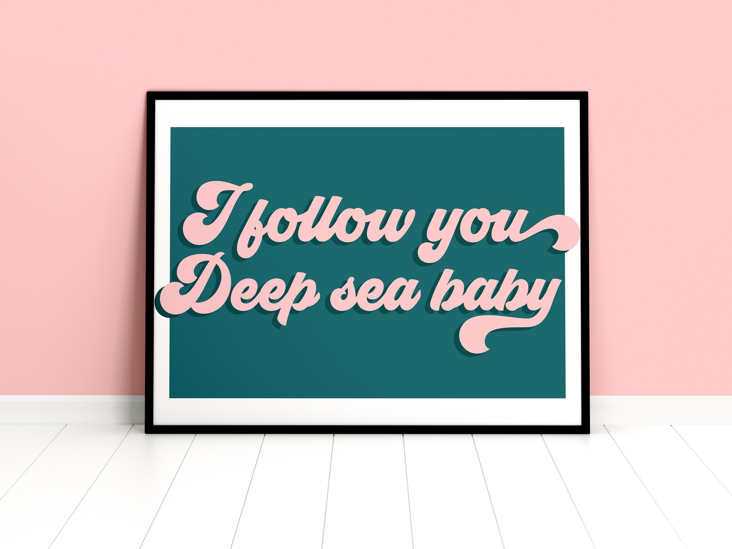 I Follow You Deep Sea Baby Print Etsy
