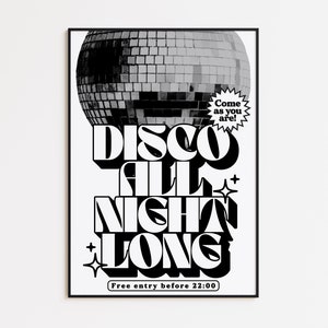 Disco All Night Long Retro Disco Print Music Poster Wall Art A5 A4 A3 Bold Typographic Disco Ball Black and White image 4