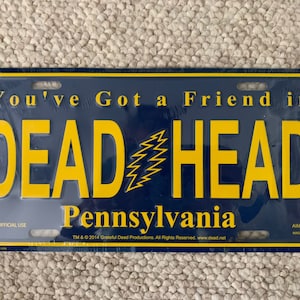 Leichtes Grateful Dead Pennsylvania Nummernschild - You&#39;ve got a Friend in Pennsylvania - Grateful Dead Geschenke - Dead Head Nummernschild