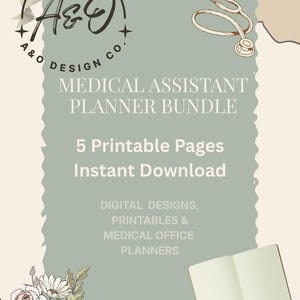 Puede incluir: Diseño digital para un paquete de planificador de asistente médico. El diseño presenta el texto "A&O Design Co." y "Medical Assistant Planner Bundle" con "5 páginas imprimibles Descarga instantánea". También se incluye un estetoscopio y un arreglo floral.