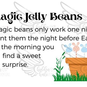 May include: A white card with a whimsical illustration of jelly beans sprouting from a pot. The text reads "Magic Jelly Beans These magic beans only work one night a year. Plant them the night before Easter and in the morning you will find a sweet surprise."