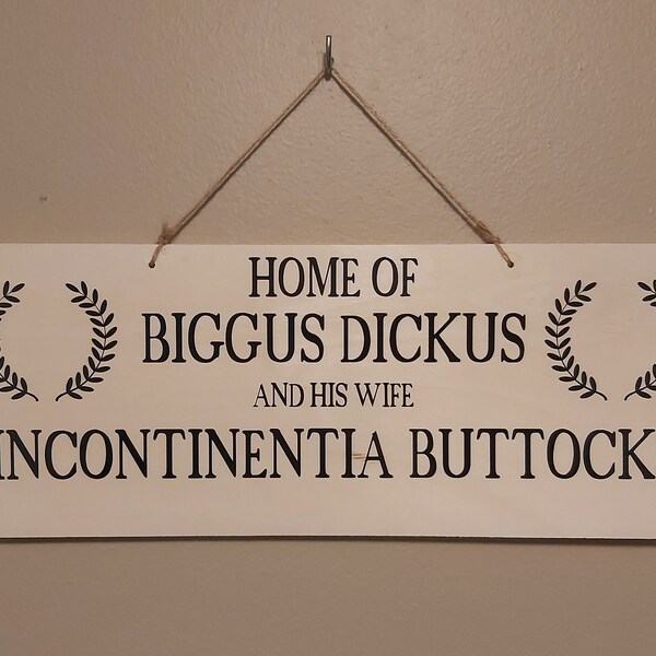 Biggus Dickus, Incontinentia Buttocks, Monty Python, Life of Brian Door Sign