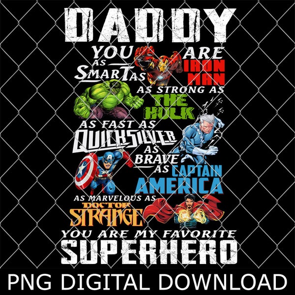 Daddy Superhero Png, Super Dad You are my favorite Superhero Png, Father's Day Fathor Png