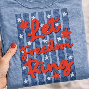 Let Freedom Ring PNG | Retro Digital Download | Sublimation DTF | Patriotic Shirt Design | 4th of July | USA Stars | Trendy Americana Tee image 1
