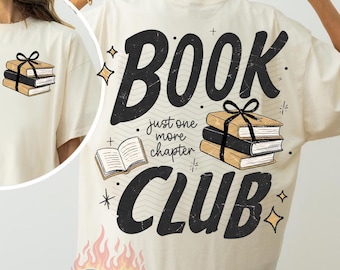 Book Club PNG, Just One More Chapter Design, Sublimation and DTF, Trendy Graphic, Reading Lover, Bookish Shirt, Librarian Bookworm