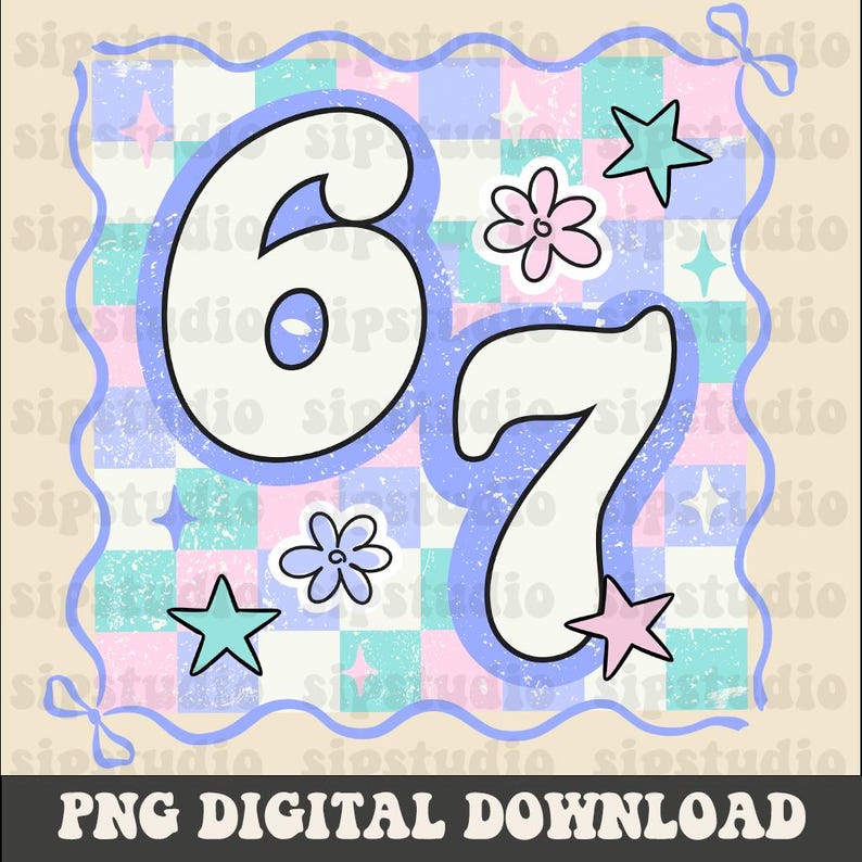 May include: Digital download graphic featuring the number "67" in a retro font, surrounded by flowers and stars. The design has a pastel color scheme with a checkered background and the text "PNG DIGITAL DOWNLOAD".