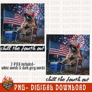 K&ouml;nnte beinhalten: Digitaler Download mit einem Waschb&auml;ren, der eine Sonnenbrille und einen "MERICA"-Hut tr&auml;gt, einen Hotdog h&auml;lt und in einem Stuhl sitzt. Das Bild enth&auml;lt eine amerikanische Flagge, Feuerwerk und den Text "chill the fourth out."