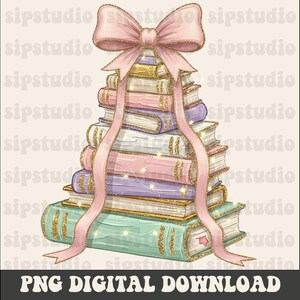May include: A stack of colorful books with gold accents and a pink bow. The books are in shades of pink, purple, gold, and teal. A pink ribbon cascades down the books, and fairy lights are strung throughout. The image says "PNG DIGITAL DOWNLOAD".