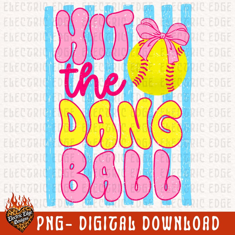 Softball PNG | Hit The Dang Ball Shirt | Game Day | Sublimation and DTF | Sports | Trendy Home Run Design | Girly | Preppy Teams image 2