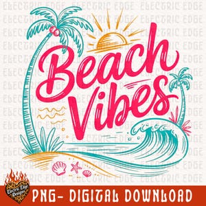 以下が含まれることがあります： ピンク色の筆記体で「Beach Vibes」と書かれたデジタルグラフィック。ターコイズの波、ヤシの木、太陽に囲まれています。デザインには、貝殻とヒトデのある砂浜が含まれています。「PNG - DIGITAL DOWNLOAD」の文字が下にあります。