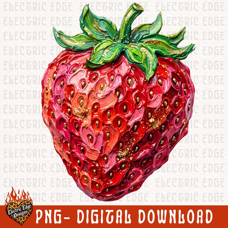 May include: A vibrant, textured strawberry illustration with a glossy finish. The artwork features shades of red, pink, and gold, with green leaves and stem. The text "PNG - DIGITAL DOWNLOAD" is visible.