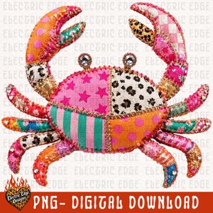 May include: A colorful crab design with patchwork patterns, including stars, polka dots, and animal prints. The crab's claws and body feature a variety of textures and colors, with rhinestone accents. The image includes the text "PNG - DIGITAL DOWNLOAD".