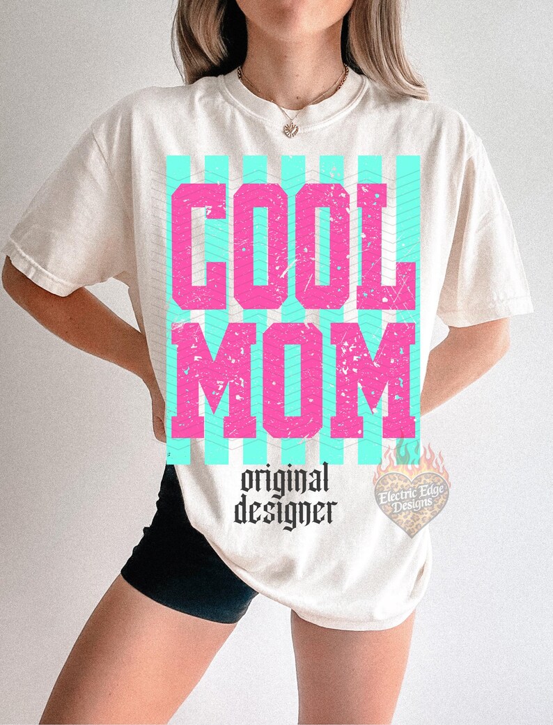 Cool Mom PNG, Mothers Day Digital Download, Trendy Mom Graphic, Sublimation and DTF, Neon Mama Shirt, Summer Design image 3