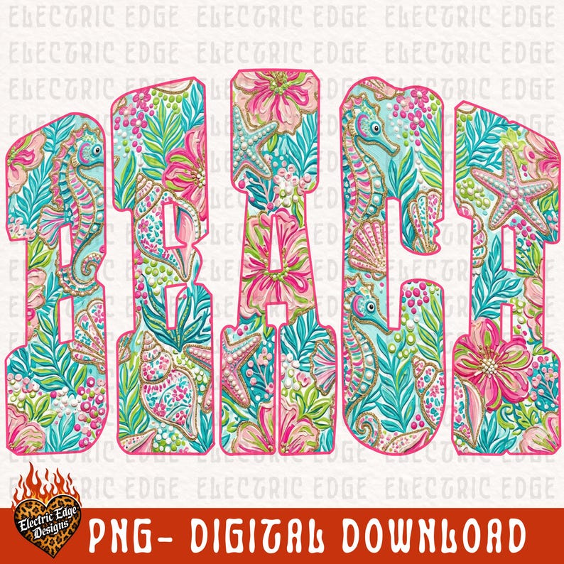 May include: A colorful digital design spells out "BEACH" with a tropical floral and marine life pattern. The design includes seahorses, starfish, and seashells in shades of pink, teal, and green. The words "PNG - DIGITAL DOWNLOAD" are at the bottom.
