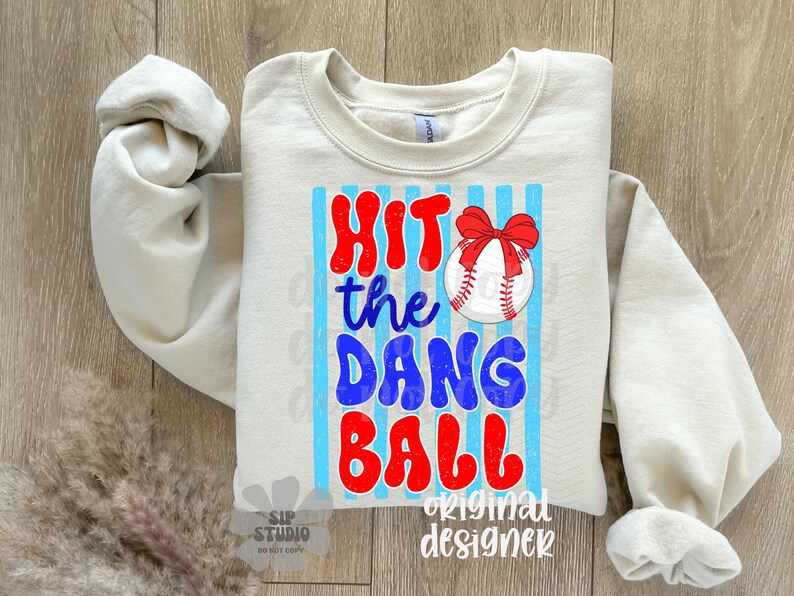 Baseball PNG, Hit The Dang Ball Shirt, Game Day, Sublimation and DTF, Sports, Trendy Home Run Design, Preppy Team Mom, Boutique image 4