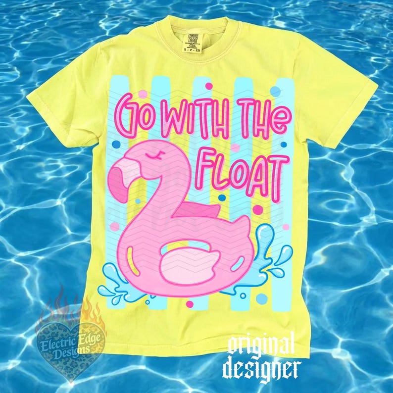 May include: Yellow t-shirt with a pink flamingo float graphic and the text "Go With The Float". The design includes blue vertical stripes and water splashes, with the words "original designer" at the bottom.
