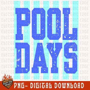 May include: A digital design with the words "POOL DAYS" in a distressed blue font, set against a backdrop of light blue and white vertical stripes. The design includes the text "PNG - DIGITAL DOWNLOAD" and a logo.