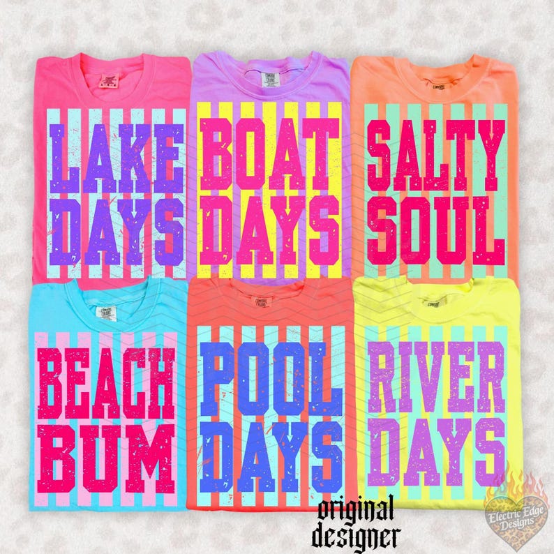 May include: Six colorful t-shirts with summer-themed phrases. The shirts are pink, purple, orange, blue, coral, and yellow. Each shirt has a different phrase in bold, colorful letters, including "Lake Days," "Boat Days," and "Salty Soul."