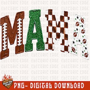 May include: The word MAMA rendered in four distinct styles: the first M resembles a brown football with white laces, the A is green glitter, the second M features a brown and white checkerboard pattern, and the final A has footballs and stars.