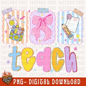 Cute Teach PNG, Teacher Digital Download, Sublimation and DTF, Back to School Shirt, Trendy Boutique Design, Elementary Graphic image 2