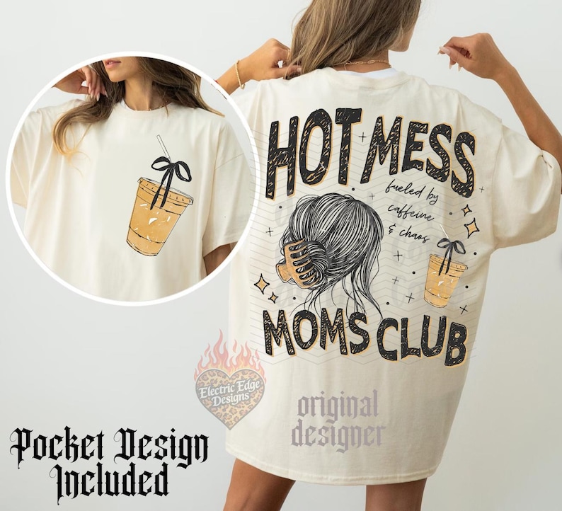 Hot Mess Moms Club PNG, Funny Mom Life Design, Sublimation and DTF, Fueled By Caffeine Chaos Shirt, Motherhood, Trendy Mama Shirt image 1