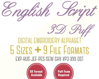 English Script 3D Puff Cursive Script Embroidery Font; 5 sizes,  BX Font, PES + 8 other formats for Embroidery Machines
